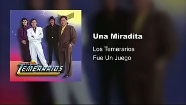 Los temerarios una miradita