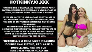 Hotkinkyjo & Irina Faust in lesbian double pussy fisting, prolapse & double anal fisting fun