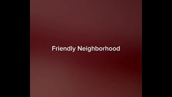 Friendly Neighborhood