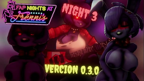 FapNightsatFrenni's Noche 3, Todas las escenas de la noche 3, protegiéndonos de una Bonfie super cachonda.