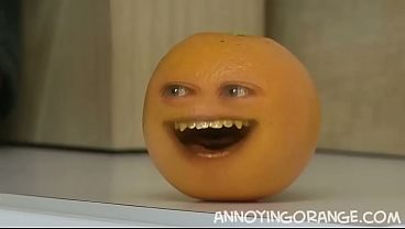 The annoying orange