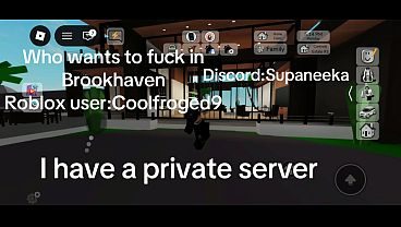 Who wants to fuck in Roblox brookhaven