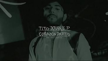 Corazón Partío-Tito Double P