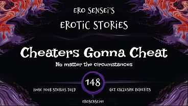 Cheaters Gonna Cheat (Erotic Audio for Women) [ESES148]