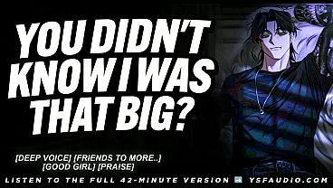 Finding Out Your Best-Friend is HUNG... (Audio Erotica For Women) (Deep Voice)