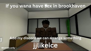 If you wana Have sex in brookhaven