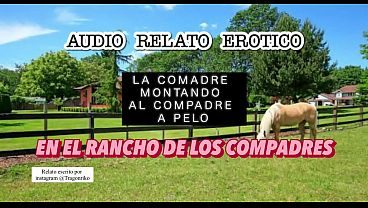 "En El Rancho De Los Compadres" Relato Erotico Audio